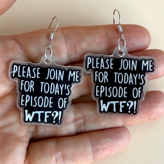 Fun Earrings Novelty Earrings Funny Office Earrings Unique Earring Please Join Me Episode of WTF Jewelry Coworker Gift Sarcastic Earrings